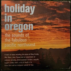 A tonic of tones including the voices of Bing Crosby, Mel Blanc, Jane Powell, and an assorment of sidemen including Shakespearean strollers, seagulls, loggers, rodeo riders, a bit of Haydn a la Peter Britt and an indignant salmon or two.